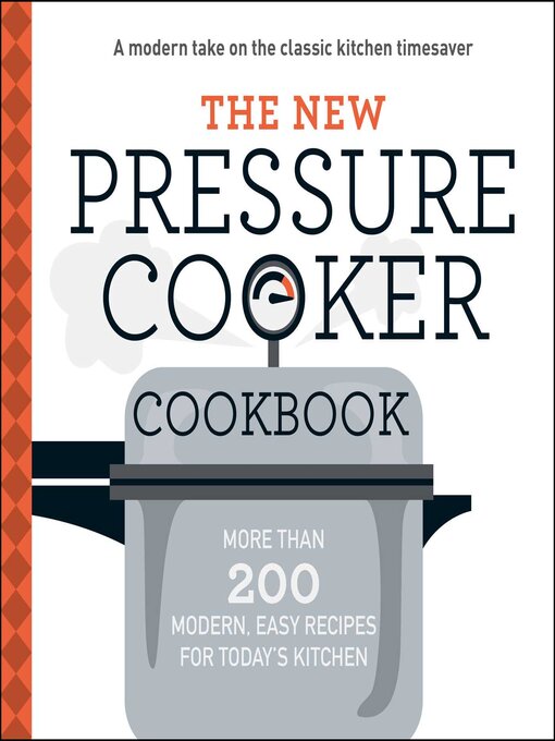 Title details for The New Pressure Cooker Cookbook by Adams Media - Available